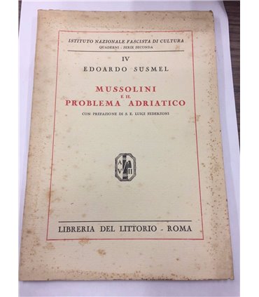 Mussolini e il problema adriatico