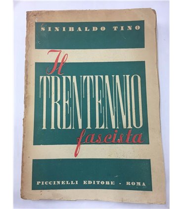 Il trentennio fascista. Rilievi e appunti