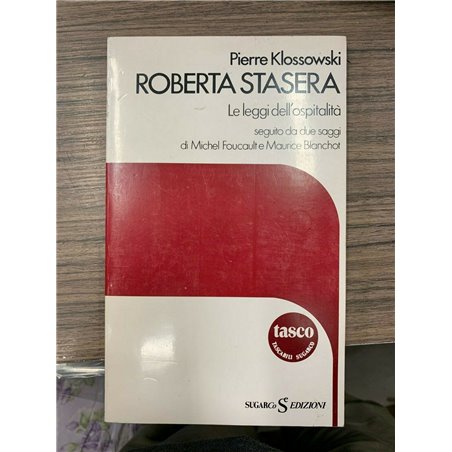 Roberta stasera. Le leggi dell'ospitalità