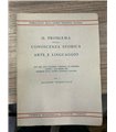 Il problema della conoscenza storica. Arte e linguaggio. Vol. 1 Relazioni introduttive