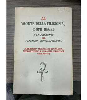 La "Morte della filosofia" dopo Hegel e le correnti del pensiero contemporanea