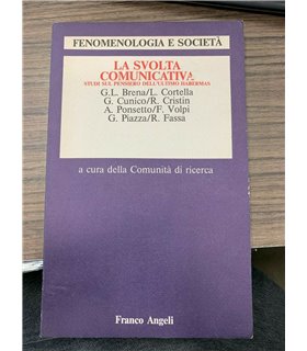La svolta comunicativa. Studi sul pensiero dell'ultimo Habermas