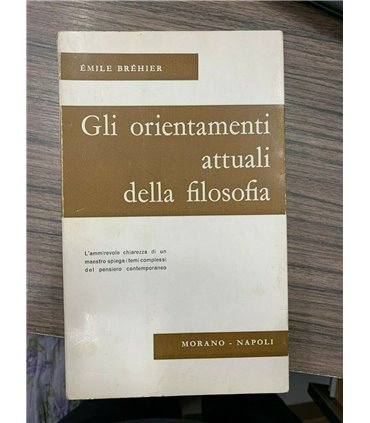 Gli orientamenti attuali della filosofia