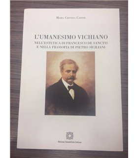 L'Umanesimo vichiano nell'estetica di Francesco De Sanctis e nella filosofia di Pietro Siciliani