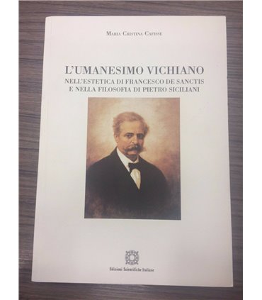 L'Umanesimo vichiano nell'estetica di Francesco De Sanctis e nella filosofia di Pietro Siciliani