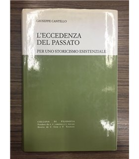 L'eccedenza del passato. Per uno storicismo esistenziale