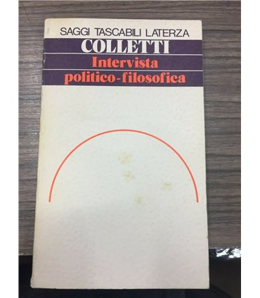 Intervista politico-filosofica con un saggio su "Marxismo e dialettica"