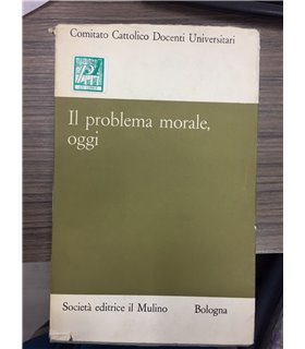 Il problema morale, oggi