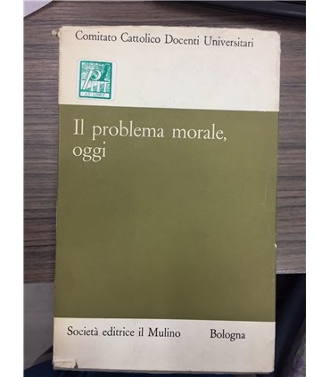 Il problema morale, oggi