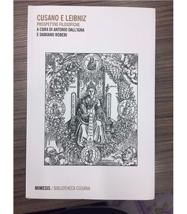 Cusano e Leibniz. Prospettive filosofiche