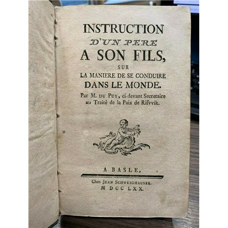 Instruction d'un pere a son fils, sur la maniere de se conduire dans le Monde