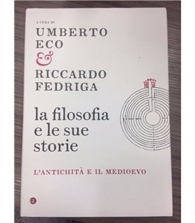 La filosofia e le sue storie. L'Antichità e il medioevo