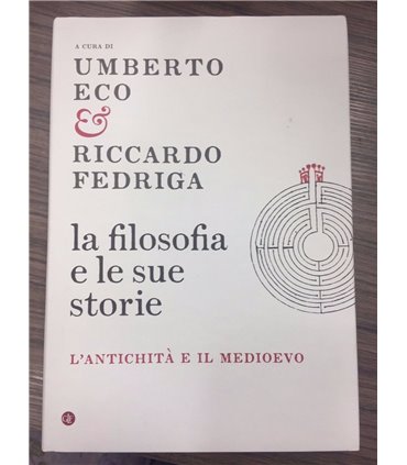 La filosofia e le sue storie. L'Antichità e il medioevo
