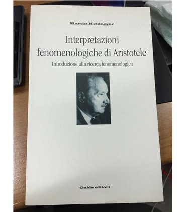 Interpretazioni fenomenologiche di Aristotele. Introduzione alla ricerca fenomenologica