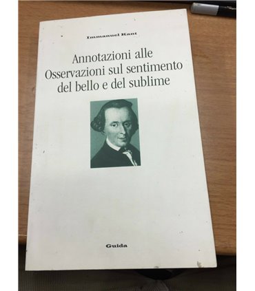 Annotazioni alle Osservazioni sul sentimento del bello e del sublime