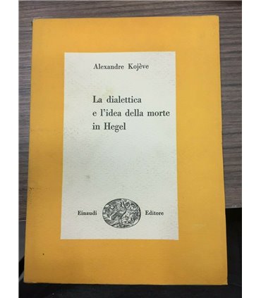 La dialettica e l'idea della morte in Hegel