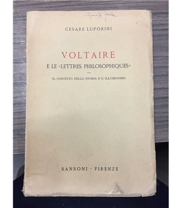 Voltaire e le "lettres philosophiques". Il concetto della storia e l'illuminismo