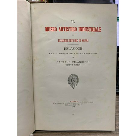 Il Museo artistico industriale e le scuole-officine in Napoli