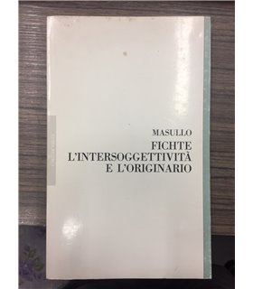 Fichte l'intersoggettività e l'originario