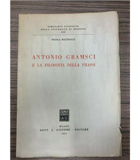 Antonio Gramsci e la filosofia della prassi