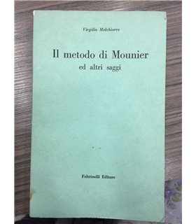 Il metodo di Mounier ed altri saggi