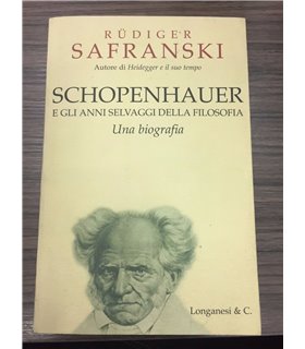 Schopenhauer e gli anni selvaggi della filosofia