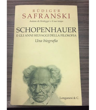 Schopenhauer e gli anni selvaggi della filosofia