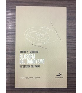 Filosofia del dandysmo o l'estetica del vivere