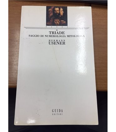 Triade. Saggio di numerologia mitologica