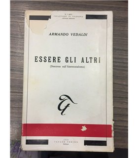 Essere gli altri. (Discorso sull'esistenzialismo)