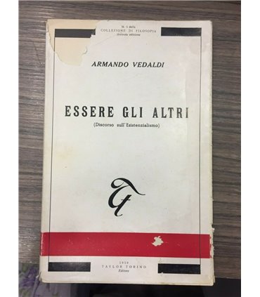Essere gli altri. (Discorso sull'esistenzialismo)