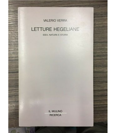 Letture hegeliane. Idea, natura e storia