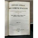Dizionario generale dei comuni italiani il quale comprende, oltre i comuni del Regno, tutti quelli delle altre provincie d'Itali
