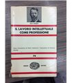 Il lavoro intellettuale come professione. Due saggi