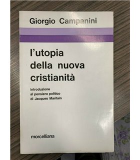 L'utopia della nuova cristianità