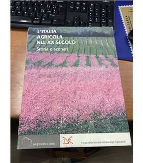 L'Italia agricola nel XX secolo. Storia e scenari