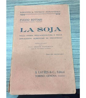 La Soja nella storia. Nell'agricoltura e nelle applicazioni alimentari ed industriali