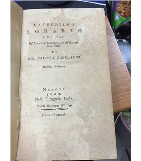 Catechismo agrario per uso De' Curati di Campagna e da' Fattori delle ville