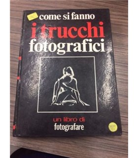 Come si fanno i trucchi fotografici