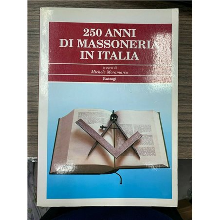 250 anni di massoneria in Italia