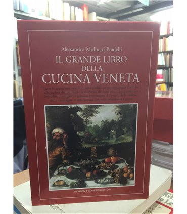 Il grande libro della cucina veneta