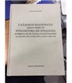 Catalogo ragionato delle opere di viticoltura ed enologia pubblicate in Italia o in italiano dal principio della stampa sino a t