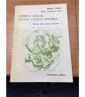 Giorni ricchi d'una cucina povera. Ricette della cucina cilentana
