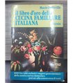 Il libro d'oro della cucina familiare italiana