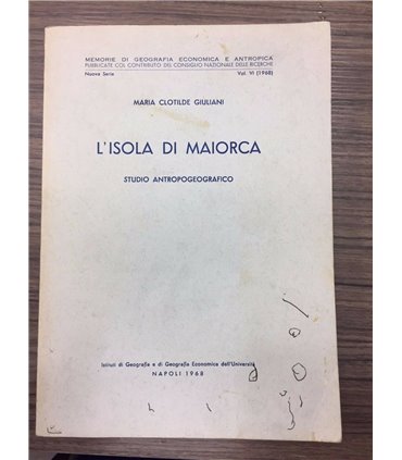L'Isola di Maiorca. Studio antropogeografico