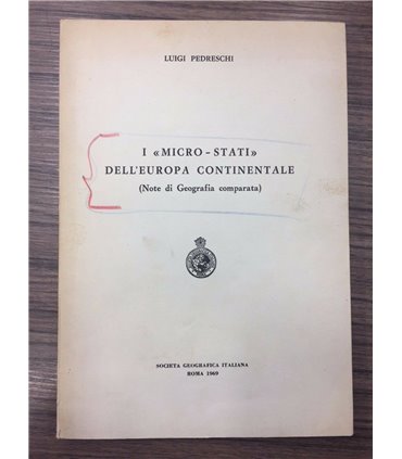 I "micro-stati" dell'Europa continentale. (Note di Geografia comparata)