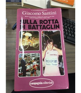 Sulla rotta di Battaglin