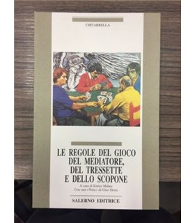 Le regole del gioco del mediatore, del tressette e dello scopone