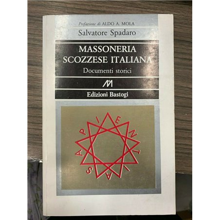 Massoneria scozzese italiana. Documenti storici