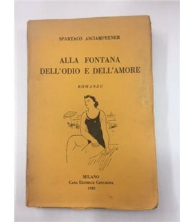 Alla fontana dell'odio e dell'amore